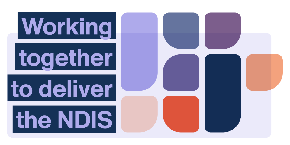 The NDIS REVIEW - “Working together to deliver the NDIS”